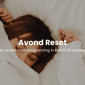 De avond-reset